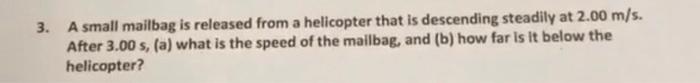 A small mailbag is released from a helicopter